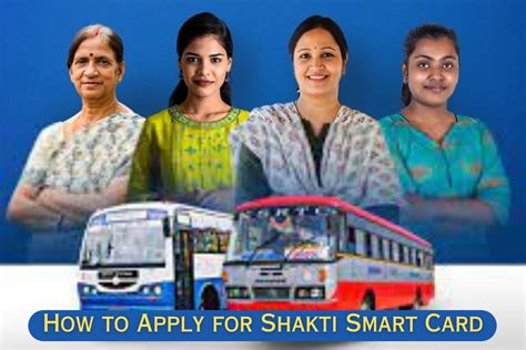 how to apply for shakti smart card|Free bus travel scheme for women rolls out in Karnataka .